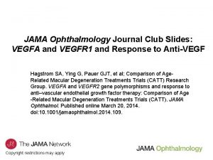 JAMA Ophthalmology Journal Club Slides VEGFA and VEGFR