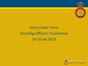 Army Cadet Force Shooting Officers Conference 24 26