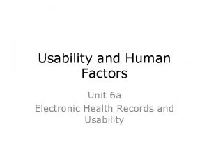 Usability and Human Factors Unit 6 a Electronic