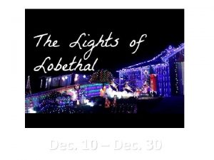 Dec 10 Dec 30 Map to Lobethal Lobethal