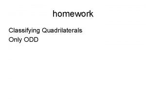 homework Classifying Quadrilaterals Only ODD Lesson 6 15