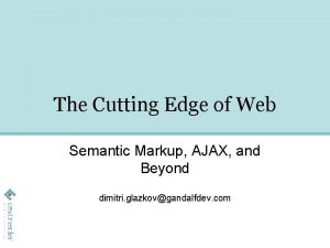 The Cutting Edge of Web Semantic Markup AJAX