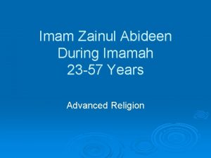 Imam Zainul Abideen During Imamah 23 57 Years