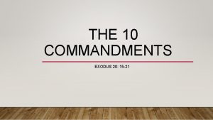 THE 10 COMMANDMENTS EXODUS 20 15 21 EXODUS