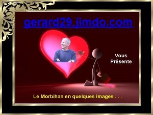 gerard 29 jimdo com Vous Prsente Le Morbihan