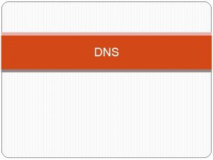 DNS Introduction Name address resolution is simply stated