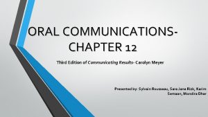 ORAL COMMUNICATIONSCHAPTER 12 Third Edition of Communicating Results