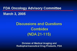 FDA Oncology Advisory Committee March 3 2005 Discussions