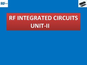 RF INTEGRATED CIRCUITS UNITII MOS Capacitances Cgb D