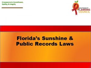 Empowerment Commitment Quality Integrity Floridas Sunshine Public Records