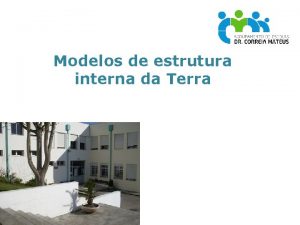 Modelos de estrutura interna da Terra Quais so