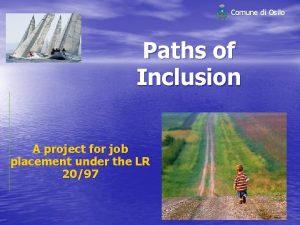 Comune di Osilo Paths of Inclusion A project