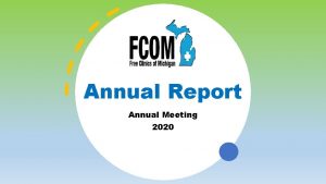 Annual Report Annual Meeting 2020 FCOM Snapshot Of