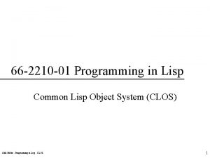 66 2210 01 Programming in Lisp Common Lisp 66 2210 01 Programming in Lisp Common Lisp