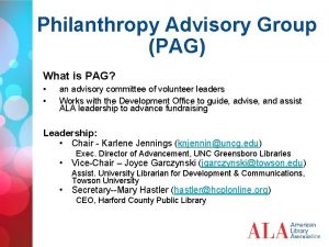 Philanthropy Advisory Group PAG What is PAG an