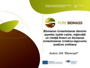Biomasas izmantoanas tiesisko aspektu izpte valsts reionl un
