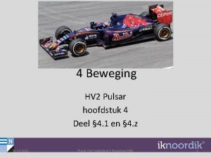 4 Beweging HV 2 Pulsar hoofdstuk 4 Deel