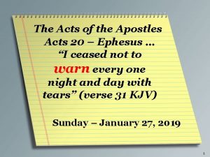 The Acts of the Apostles Acts 20 Ephesus