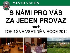 S NMI PRO VS ZA JEDEN PROVAZ aneb