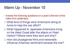 Warm Up November 10 Answer the following questions