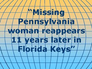 Missing Pennsylvania woman reappears 11 years later in