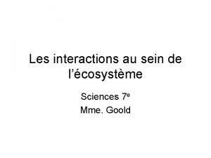 Les interactions au sein de lcosystme Sciences 7