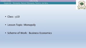 Economics Section Further Reading Keywords Monopoly Natural Monopoly