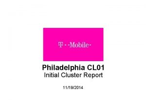 Philadelphia CL 01 Initial Cluster Report 11192014 Table