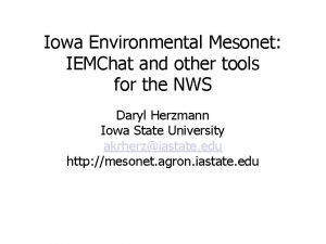 Iowa Environmental Mesonet IEMChat and other tools for