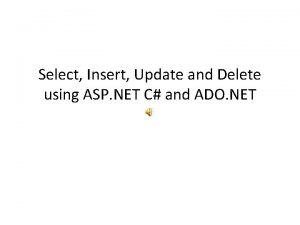 Select Insert Update and Delete using ASP NET