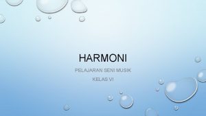 HARMONI PELAJARAN SENI MUSIK KELAS VI INVERSI APA