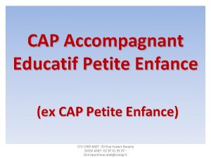 CAP Accompagnant Educatif Petite Enfance ex CAP Petite