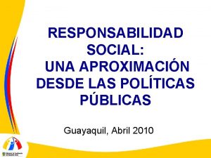 RESPONSABILIDAD SOCIAL UNA APROXIMACIN DESDE LAS POLTICAS PBLICAS