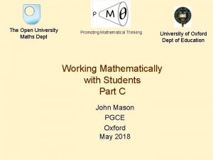 The Open University Maths Dept Promoting Mathematical Thinking