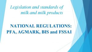 Legislation and standards of milk and milk products