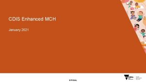 CDIS Enhanced MCH January 2021 OFFICIAL CDIS Enhanced