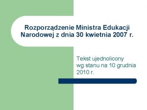 Rozporzdzenie Ministra Edukacji Narodowej z dnia 30 kwietnia