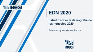 EDN 2020 Estudio sobre la demografa de los