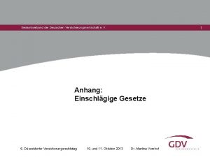 1 Gesamtverband der Deutschen Versicherungswirtschaft e V Anhang