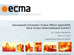 Document Formats Ecma Office Open XML How Ecma