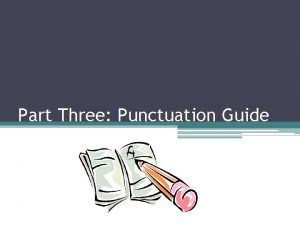 Part Three Punctuation Guide End Punctuation Periods At