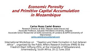 Economic Porosity and Primitive Capital Accumulation in Mozambique