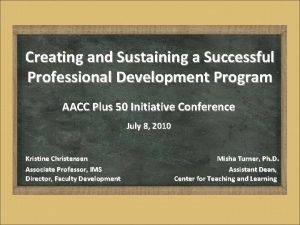 Creating and Sustaining a Successful Professional Development Program