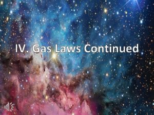 IV Gas Laws Continued A Daltons Law Total