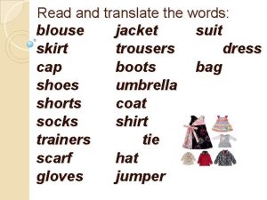 Read and translate the words blouse jacket suit