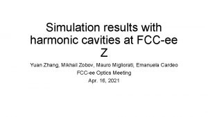 Simulation results with harmonic cavities at FCCee Z