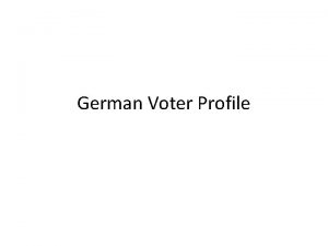 German Voter Profile ERIC VON RONHEIM Eric von