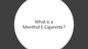 What is a Menthol ECigarette Reds Apple Iced