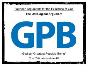 Fourteen Arguments for the Existence of God The