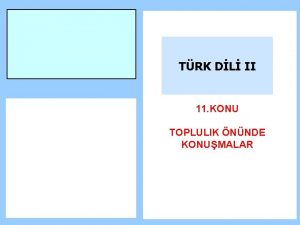 TRK DL II 11 KONU TOPLULIK NNDE KONUMALAR